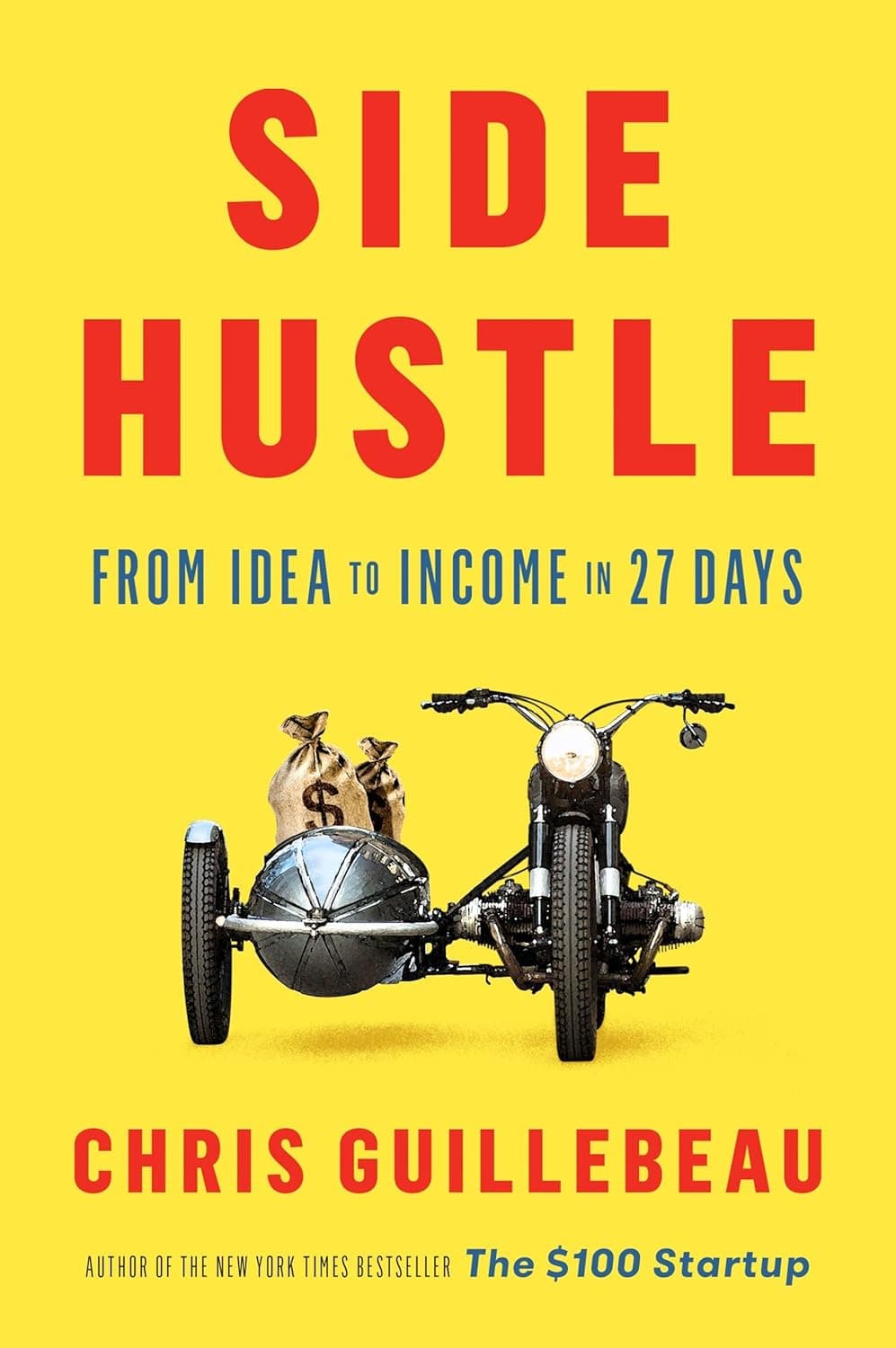 Side Hustle: From Idea to Income in 27 Days book cover